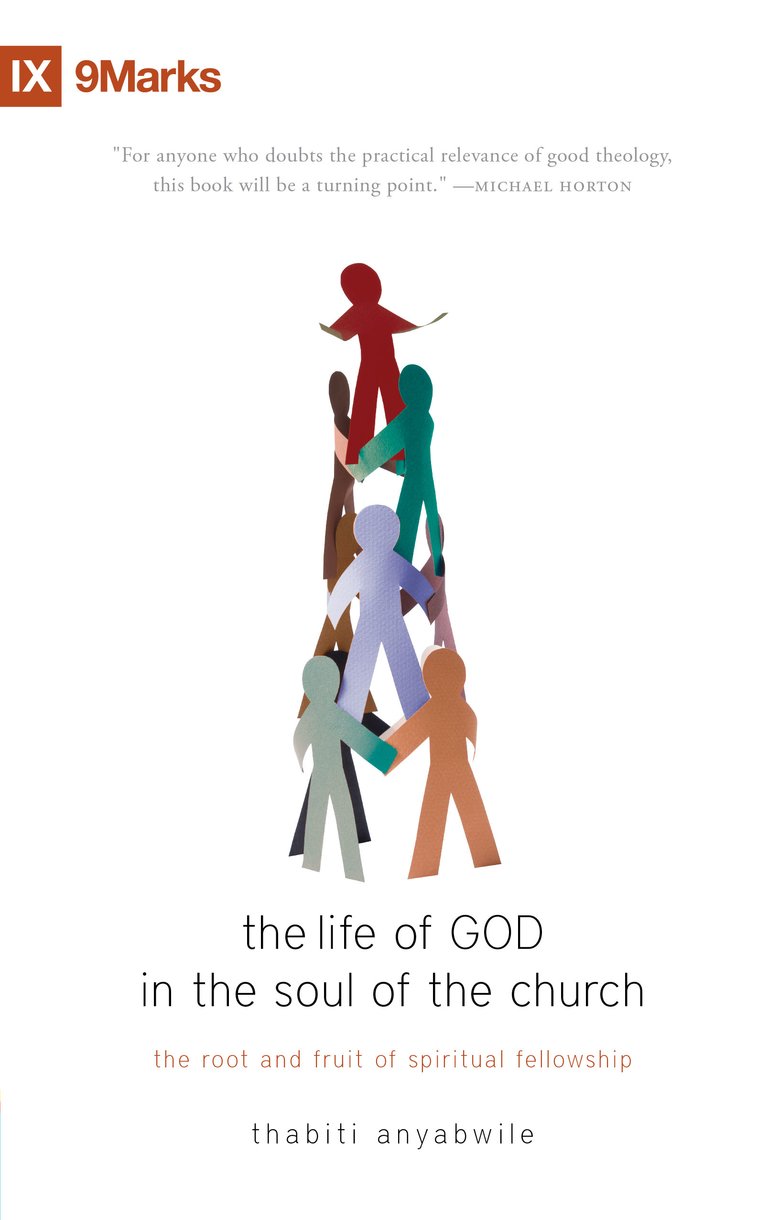 Life Of God In The Soul Of The Church By Thabiti M Anyabwile