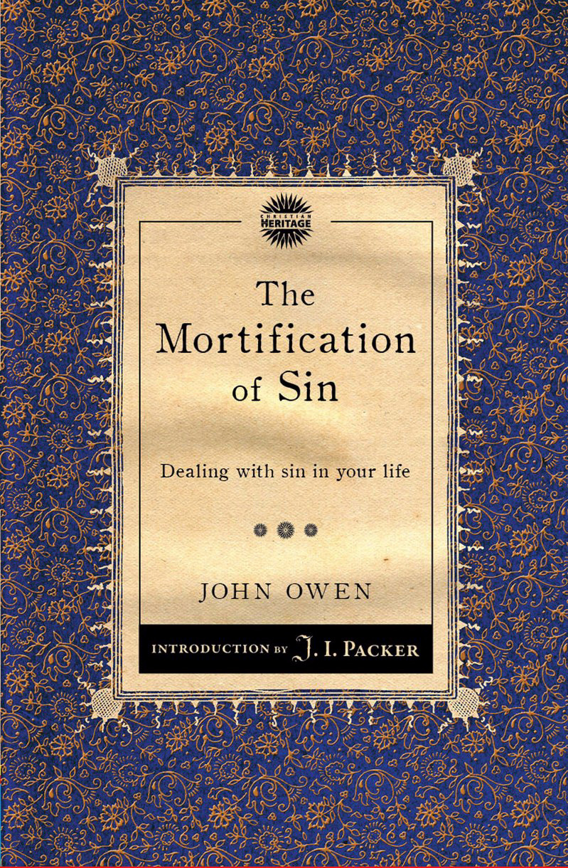 The Mortification Of Sin By John Owen (Paperback) 9781845509774