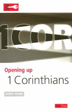 Opening Up 1 Corinthians By Derek Prime (Paperback) 9781846250040