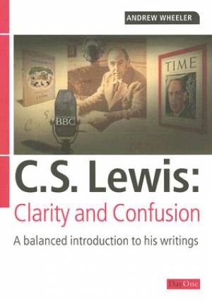 C S Lewis Clarity And Confusion By Andrew Wheeler (Paperback)