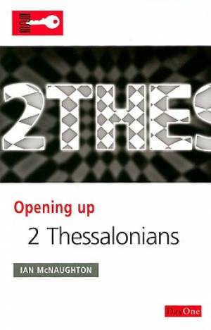 2 Thessalonians Opening Up the Bible By Ian Mc Naughton (Paperback)