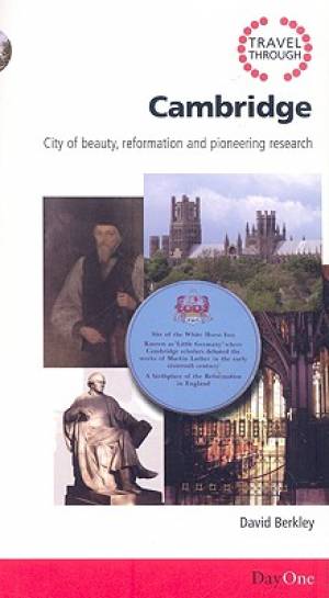 Travel Through Cambridge By David Berkley (Paperback) 9781846251191