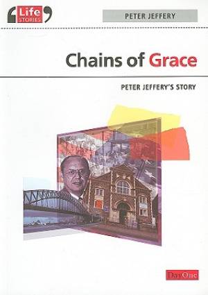 Chains Of Grace By Peter Jeffery (Paperback) 9781846251276