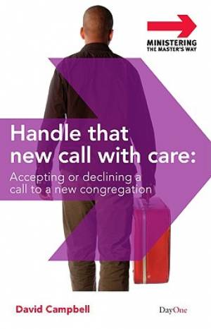 Handle That Call With Care Accepting Or By David Campbell (Paperback)