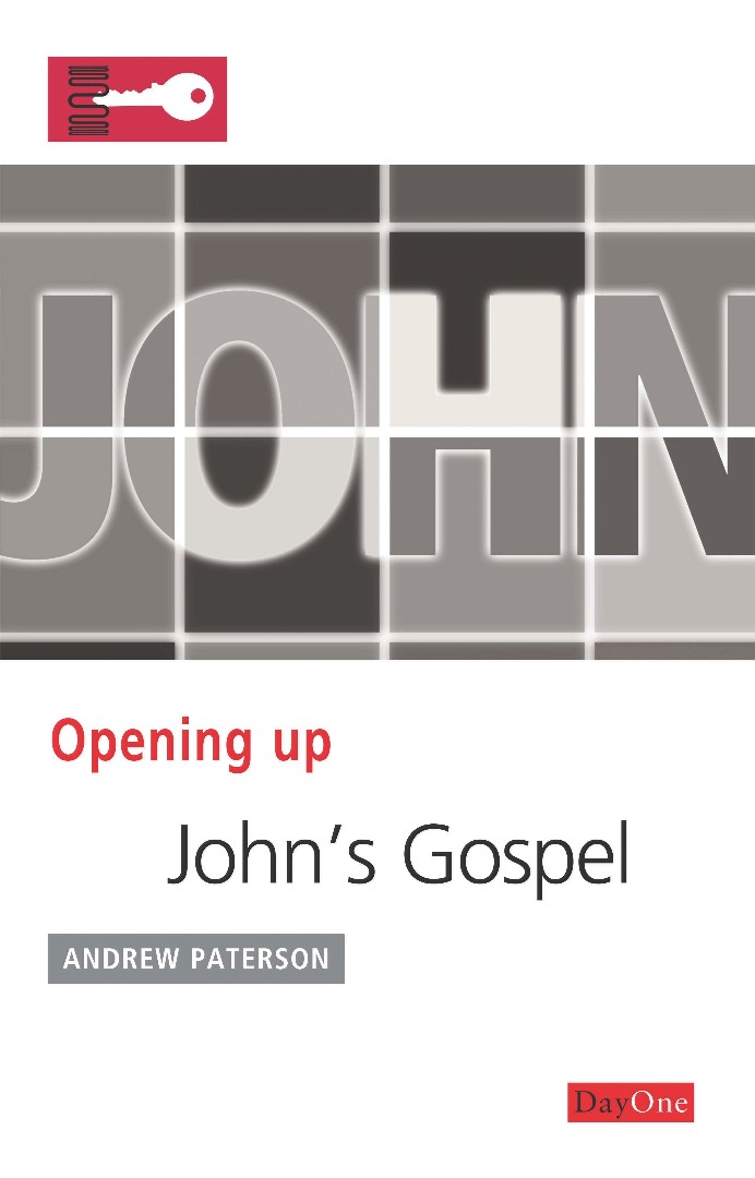 Opening Up John's Gospel By Andrew Paterson (Paperback) 9781846251948