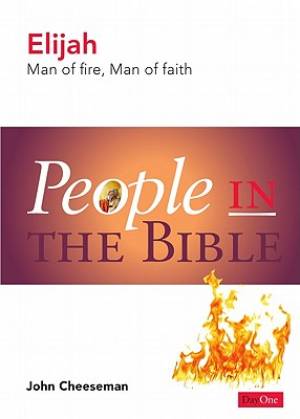 People In The Bible - Elijah By John Cheeseman (Paperback)