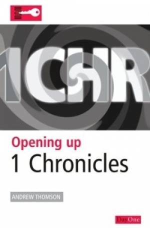 Opening Up 1 Chronicles By Andrew Thomson (Paperback) 9781846252891