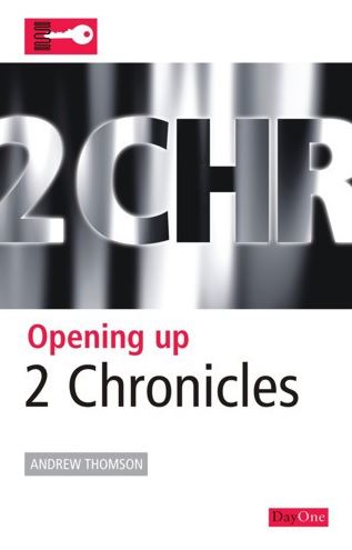 Opening Up 2 Chronicles By Andrew Thomson (Paperback) 9781846252907