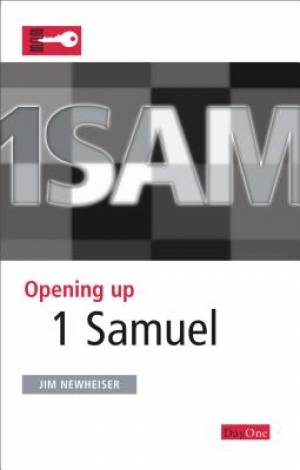 Opening Up 1 Samuel By Jim Newheiser (Paperback) 9781846253263