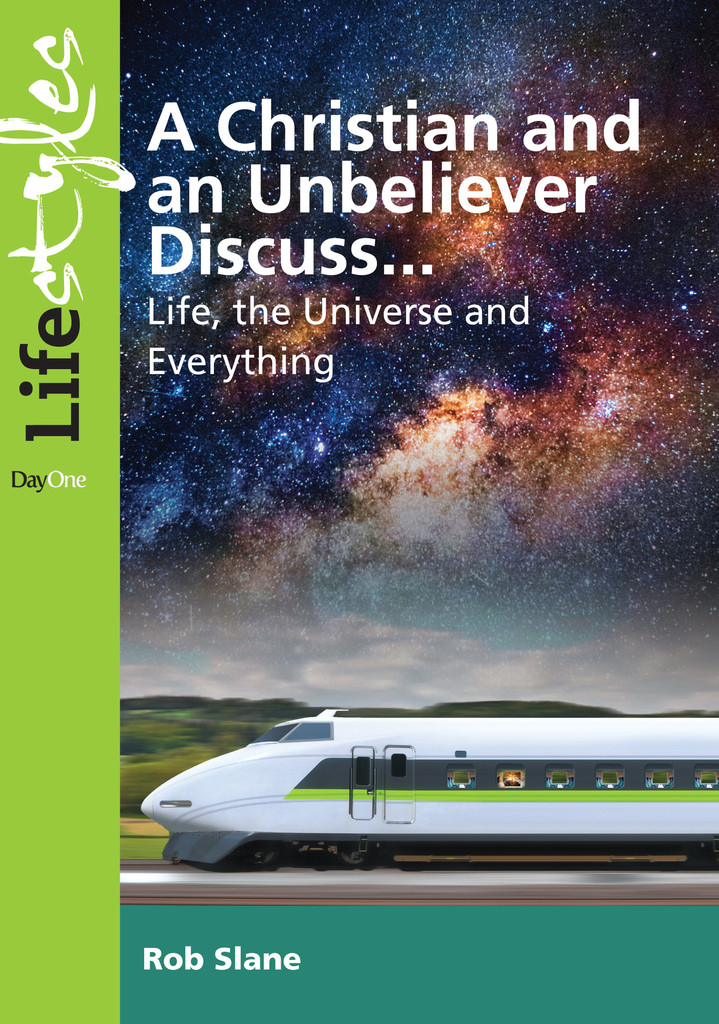 A Christian and an Unbeliever Discuss By Rob Slane (Paperback)