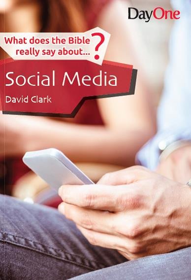 What Does The Bible Really Say About Social Media By David Clark