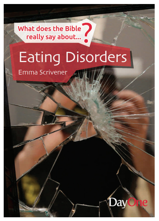 What Does the Bible Really Say About Eating Disorders (Paperback)