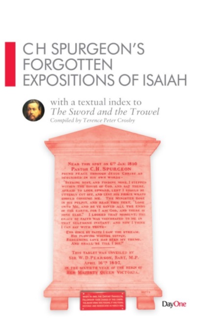 CH Spurgeon's Forgotten Expositions of Isaiah By Terence Peter Crosby