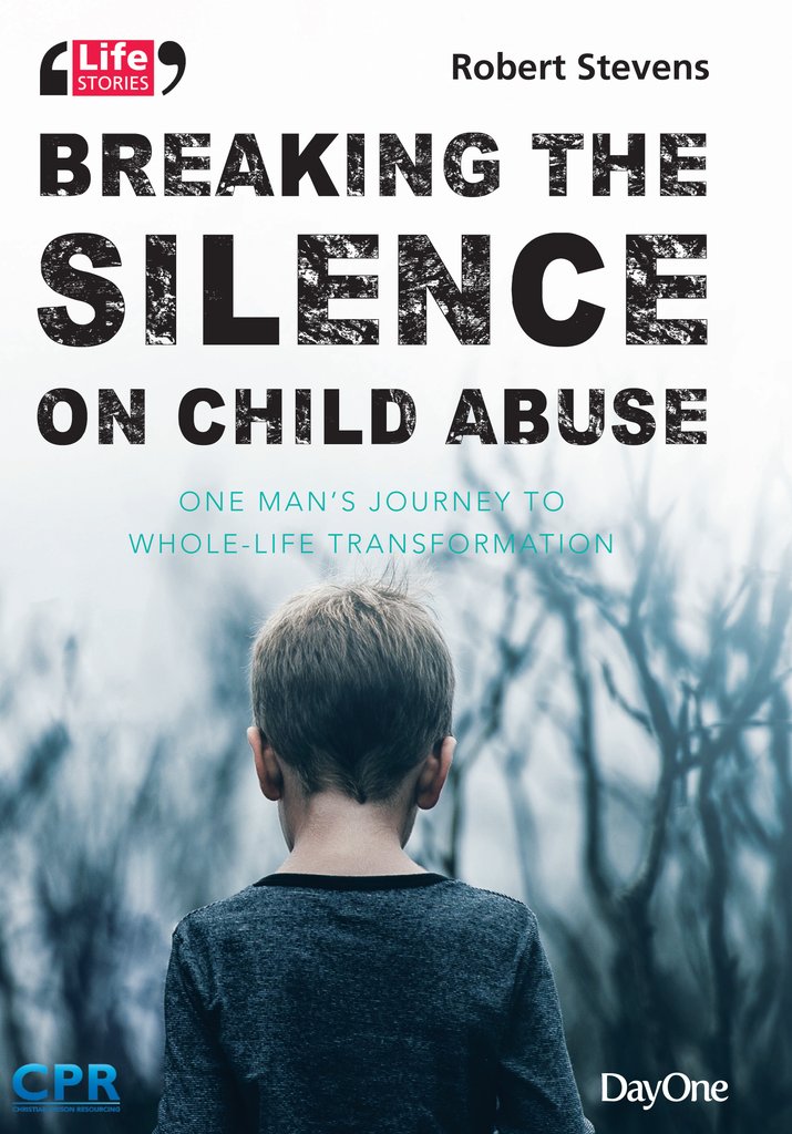 Breaking the Silence on Child Abuse By Day One Publications