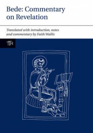 Bede Commentary on Revelation By Bede (Paperback) 9781846318450