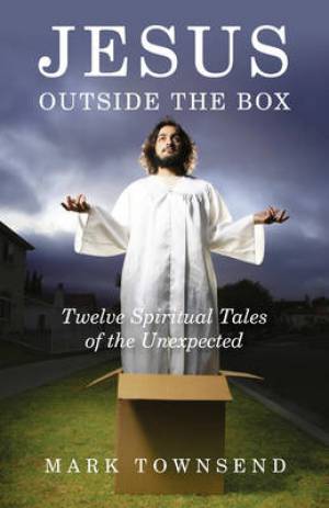 Jesus Outside The Box By Mark Townsend (Paperback) 9781846943263