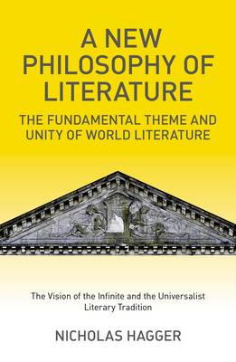 A New Philosophy of Literature The Fundamental Theme and Unity of Wor