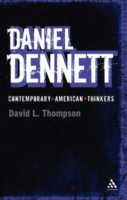 Daniel Dennett By Professor David L Thompson (Paperback) 9781847060082