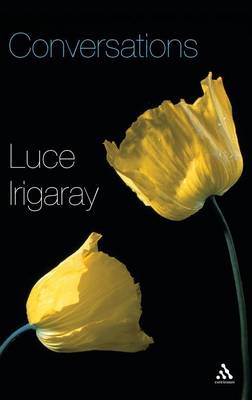 Conversations By Luce Irigaray (Hardback) 9781847060358