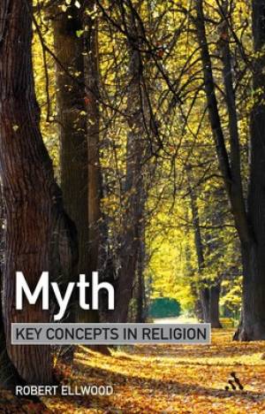 Myth By Robert Ellwood (Paperback) 9781847062352