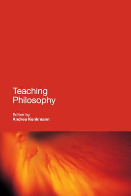 Teaching Philosophy By Kenkmann Andrea (Hardback) 9781847062437