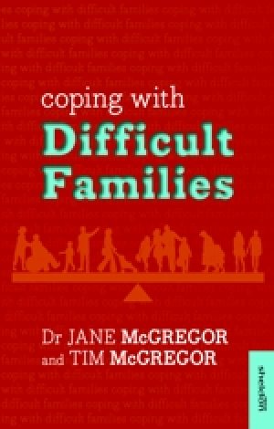 Coping With Difficult Families By Jane and Tim Mc Gregor (Paperback)