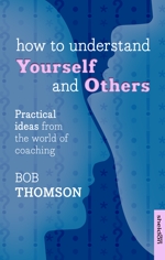 How to Understand Yourself and Others By Bob Thomson (Paperback)