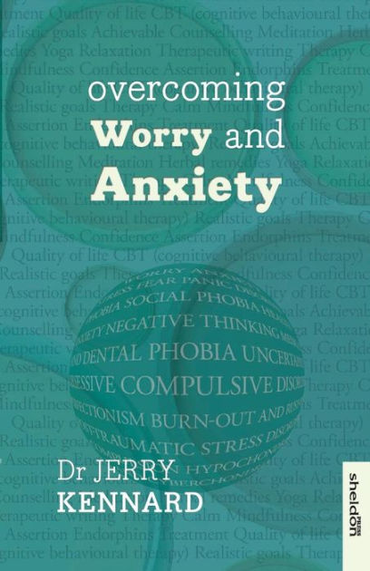 Overcoming Worry and Anxiety By Jerry Kennard (Paperback)