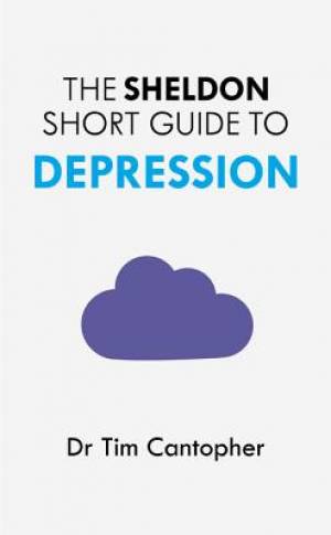 The Sheldon Short Guide to Depression By Tim Cantopher (Paperback)