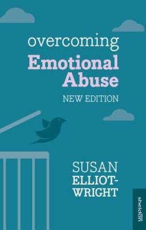 Overcoming Emotional Abuse By Susan Elliot-Wright (Paperback)