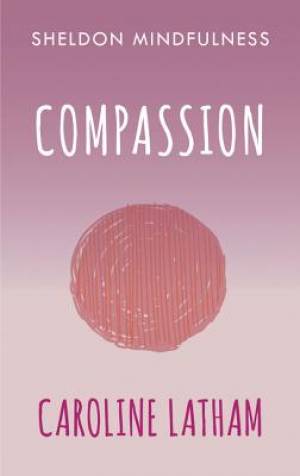 Compassion By Caroline Latham (Paperback) 9781847094070