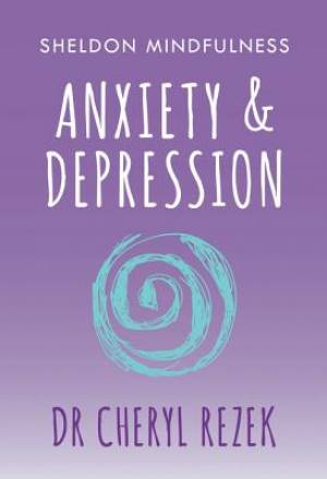 Anxiety and Depression By Cheryl Rezek (Paperback) 9781847094179