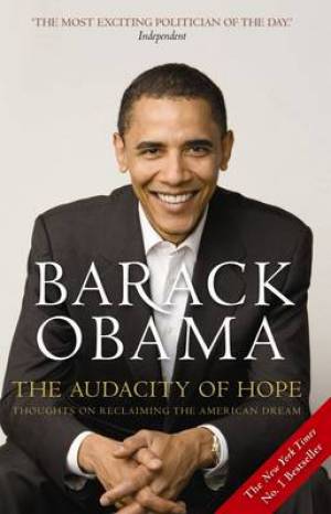 Audacity Of Hope By Barack Obama (Paperback) 9781847670830