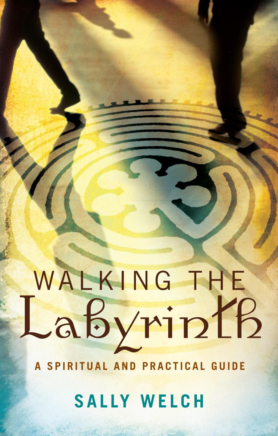 Walking The Labyrinth By Sally Welch (Paperback) 9781848250031