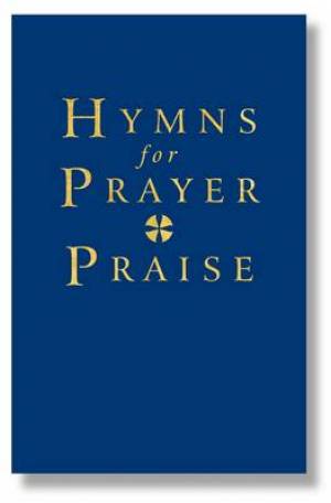 Hymns For Prayer And Praise Words And Melody Edition By John Harper