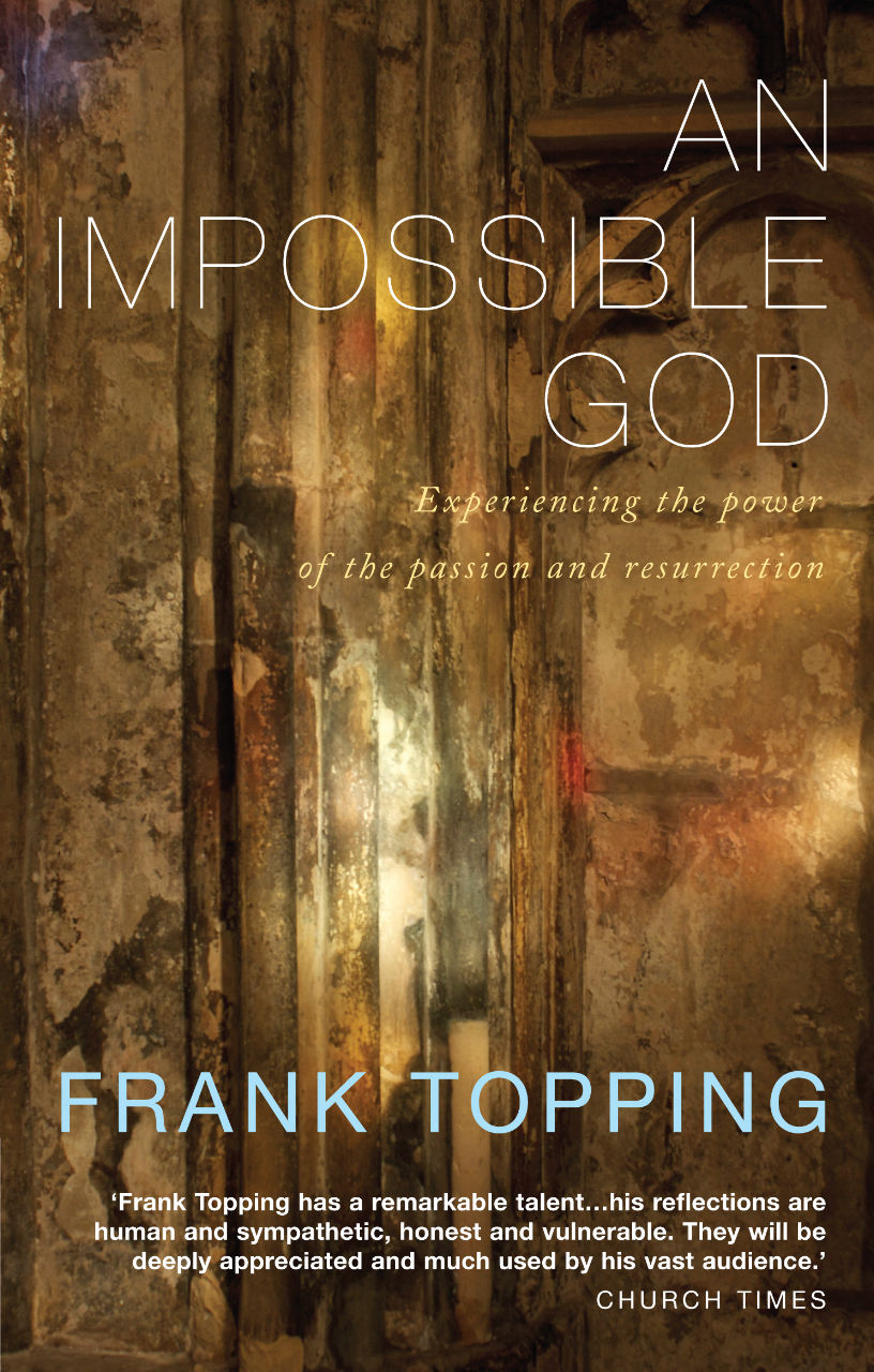 An Impossible God By Frank Topping (Paperback) 9781848250956