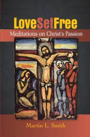 Love Set Free By Martin Smith (Paperback) 9781848251007