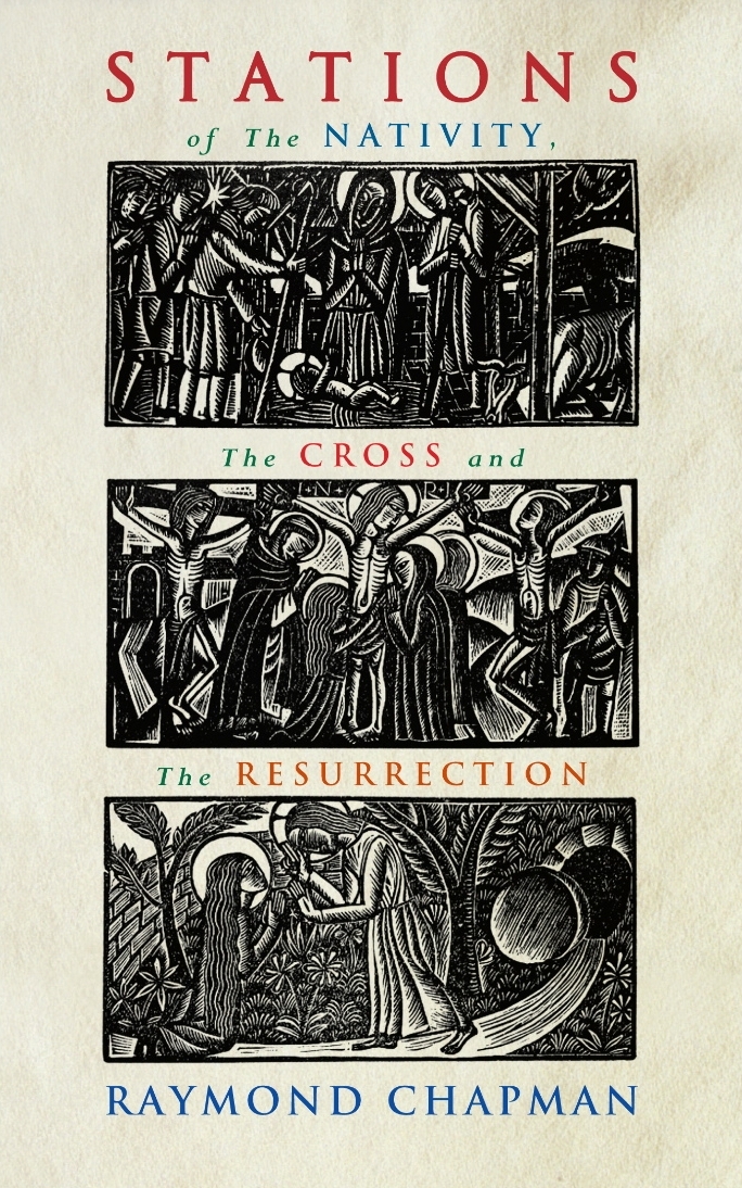 Stations of the Nativity the Cross and the Resurrection (Paperback)