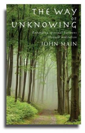 Way Of Unknowing By John Main (Paperback) 9781848251182