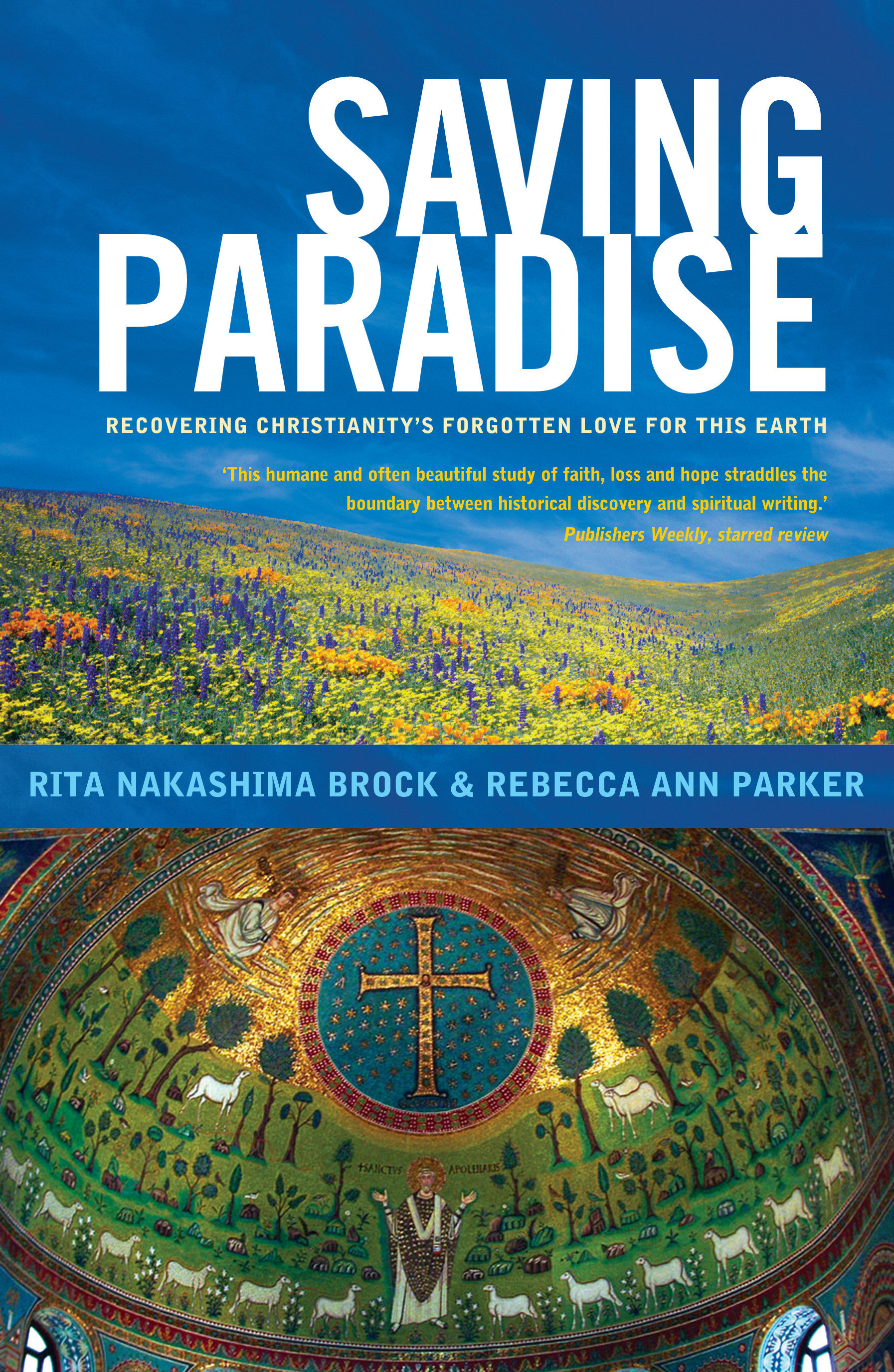 Saving Paradise By Rebecca Ann Parker Rita Nakashima Brock (Paperback)