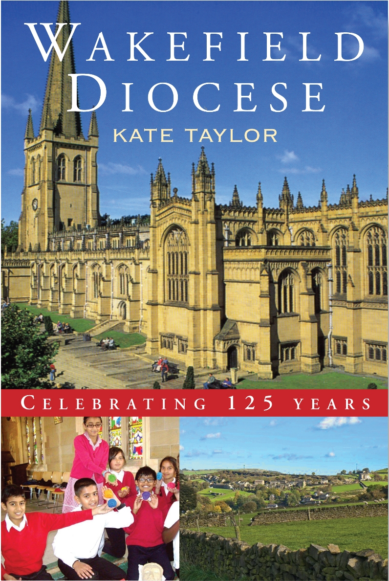 Wakefield Diocese By Kate Taylor (Paperback) 9781848252530