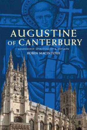 Augustine of Canterbury By Robin Mackintosh (Paperback) 9781848255340