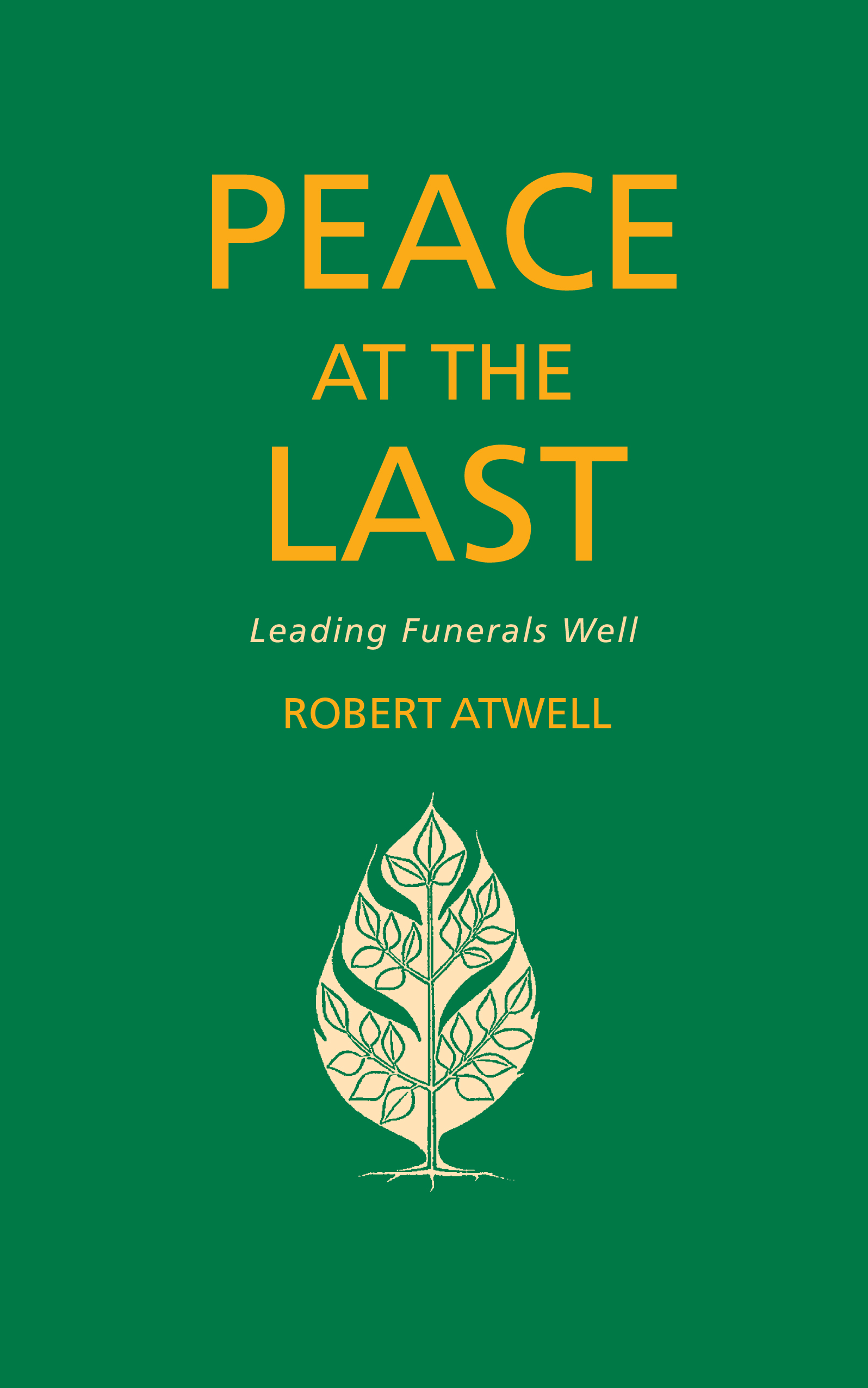 Peace at the Last By Robert Atwell (Paperback) 9781848256668