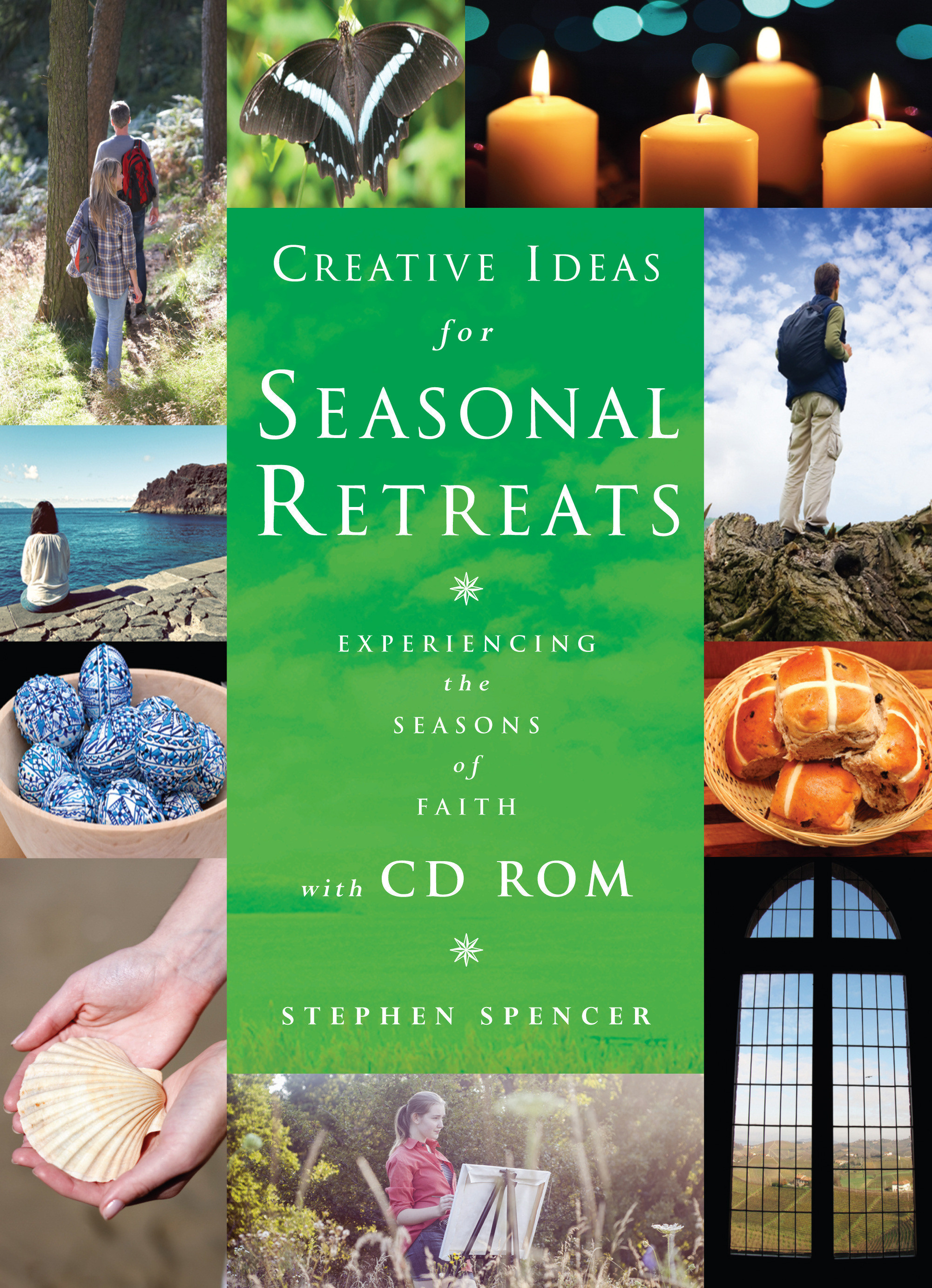 Creative Seasonal Retreats By Stephen Spencer (Mixed Product)