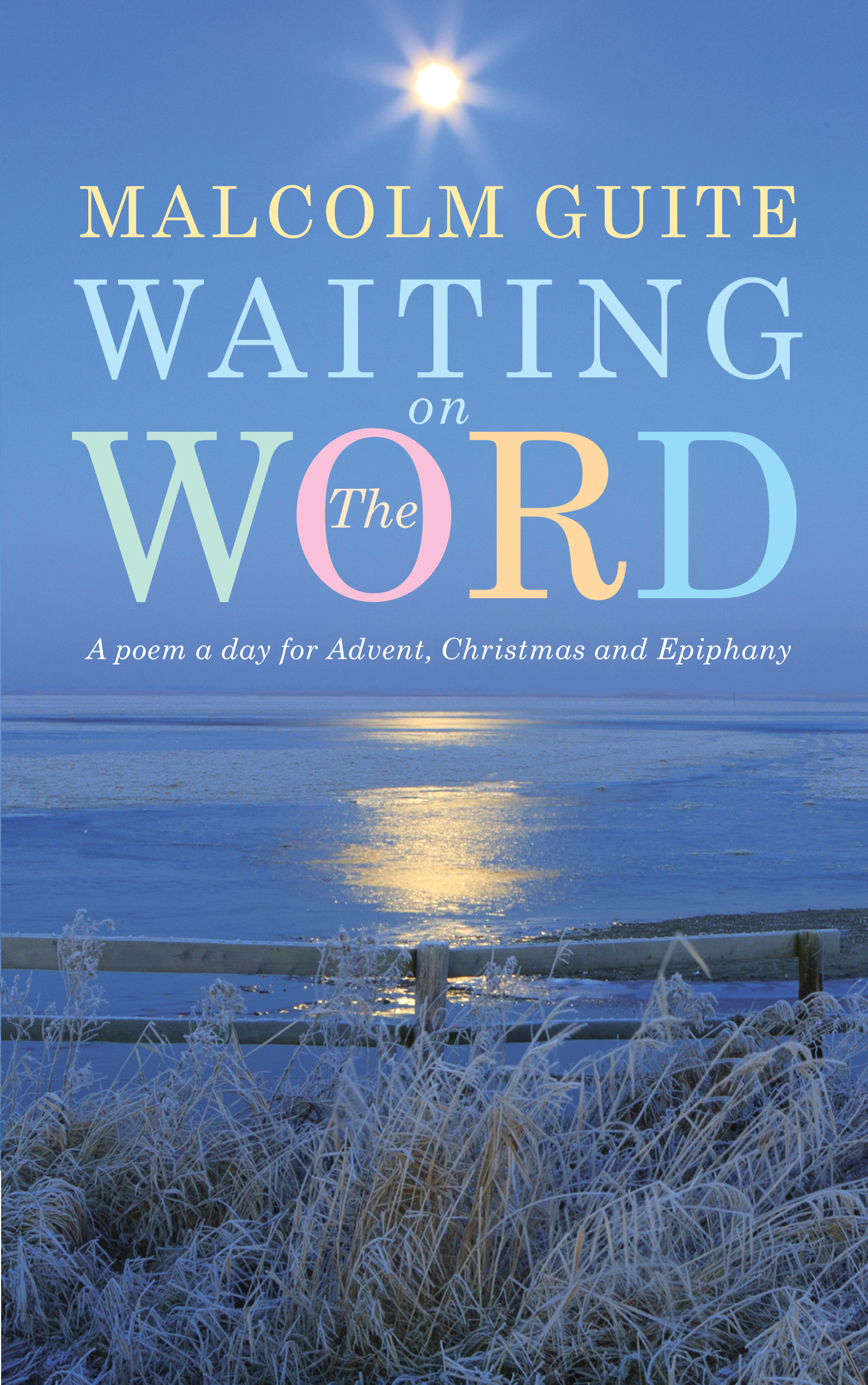 Waiting On The Word By Malcolm Guite (Paperback) 9781848258006