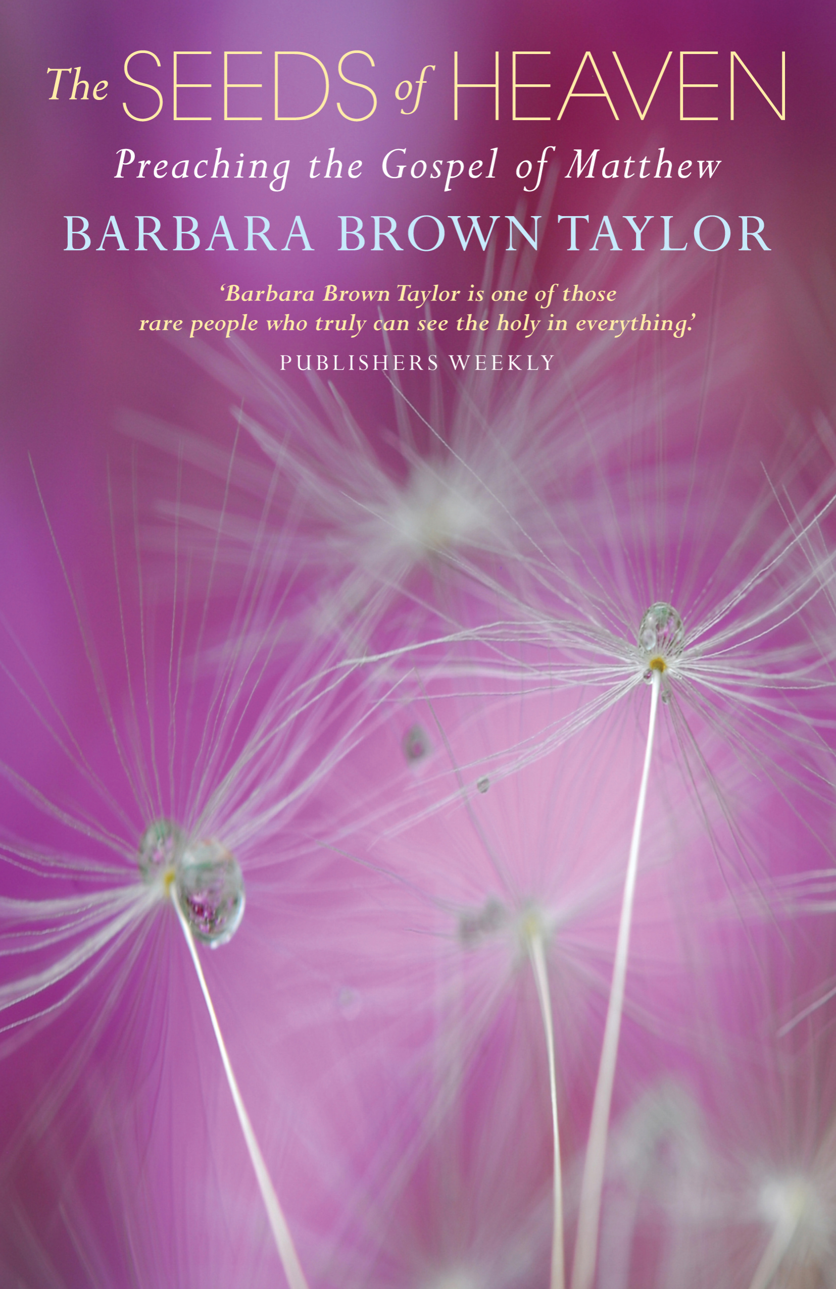 The Seeds of Heaven By Barbara Brown Taylor (Paperback) 9781848258549