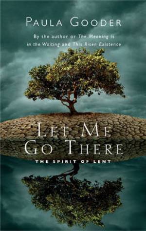 Let Me Go There By Paula Gooder (Paperback) 9781848259041