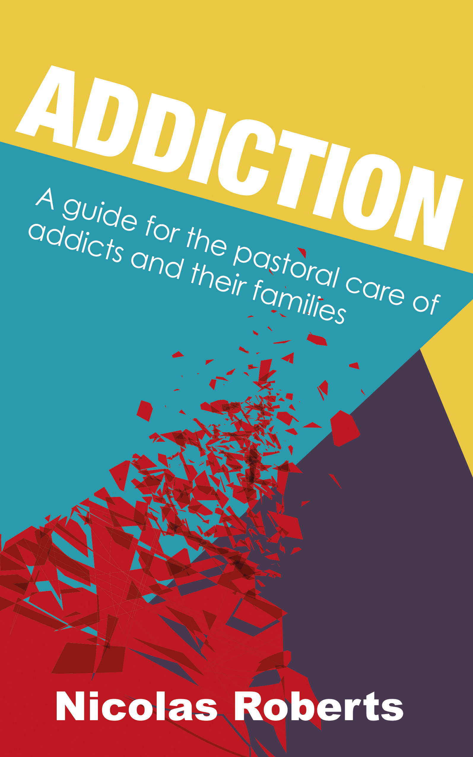 Addiction By Nicholas Roberts (Paperback) 9781848259744