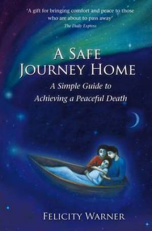 Safe Journey Home A By Felicity Warner (Paperback) 9781848502079