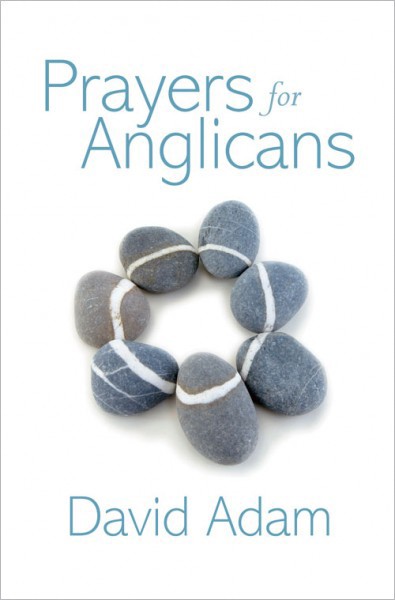 Prayers for Anglicans By David Adam (Paperback) 9781848670266